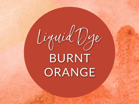 Burnt Orange - Liquid Dye for Candles & Resin Online