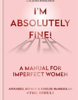 Annabel Rivkin: I m Absolutely Fine! [2018] hardback Online now