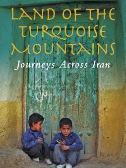 Cyrus Massoudi: Land of the Turquoise Mountains [2019] paperback For Sale