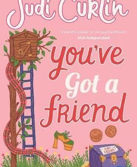 Judi Curtin: You ve Got A Friend [2018] paperback For Discount