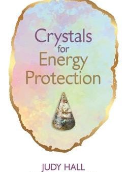 Judy Hall: Crystals for Energy Protection [2020] paperback Cheap