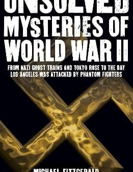 Michael Fitzgerald: Unsolved Mysteries of World War II [2019] paperback For Cheap