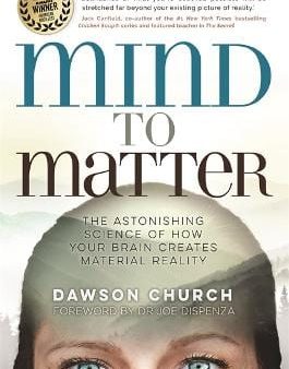 Dawson Church: Mind to Matter [2019] paperback Online Hot Sale