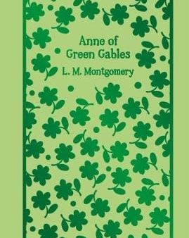 L M Montgomery: Anne of Green Gables [2017] hardback Online Sale