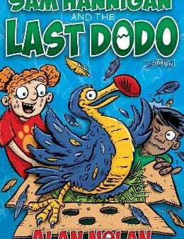 Alan Nolan: Sam Hannigan and the Last Dodo [2019] paperback For Discount