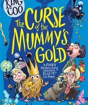 Adam Stower: King Coo - The Curse of the Mummy s Gold [2019] paperback Cheap