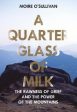 Moire Osullivan: A Quarter Glass of Milk [2021] paperback Sale