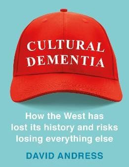 David Andress: Cultural Dementia [2019] paperback Cheap